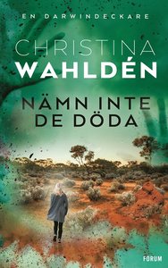 Nämn inte de döda (Darwindeckare, #1)