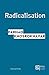 Radicalisation (Interventions) (French Edition)