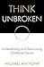 Think Unbroken: Understanding and Overcoming Child Abuse