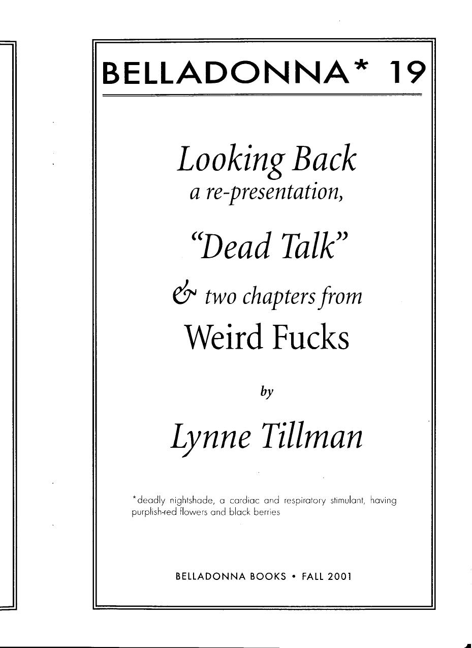 Looking Back, a Re-presentation, “Dead Talk” & Two Chapters From Weird Fucks