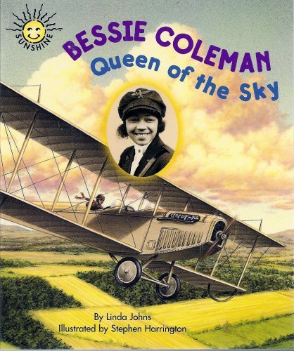 Bessie Coleman: Queen of the Sky (Sunshine Nonfiction, Level I)
