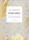 The Little Book of Feng Shui by Katina Z Jones