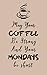 Coffee Quotes: Entertaining...