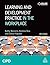 Learning and Development Practice in the Workplace