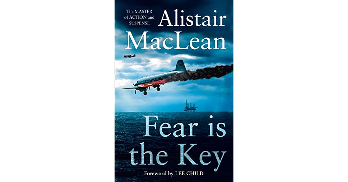 Fear is the Key by Alistair MacLean