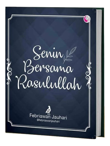 Senin Bersama Rasulullah (Hardcover)