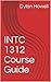 INTC 1312 Course Guide