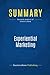 Summary: Experiential Marketing: Review and Analysis of Schmitt's Book