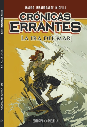 Crónicas errantes: la ira del mar
