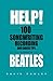 Help! 100 Songwriting, Recording and Career Tips Used by The Beatles