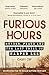 Furious Hours: Murder, Fraud and the Last Trial of Harper Lee