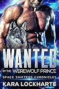 Wanted by the Werewolf Prince