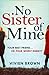 No Sister of Mine by Vivien  Brown