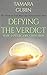 Defying The Verdict: How I Defeated Chronic Pain