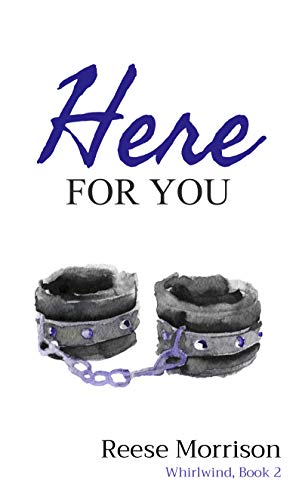Here for You (Whirlwind, #2)