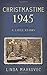 Christmastime 1945 (Christmastime #6)