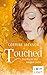 Touched: Die Macht der ewigen Liebe (German Edition)