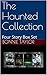 The Haunted Collection: Fou...