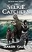 The Selkie Catchers (The Sa...