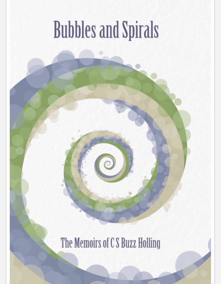 Bubbles and Spirals: The Memoirs of C. S. Buzz Holling