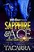 Sapphire & Ace : A Dirty So...