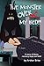 The Monster Over My Bed: A ...
