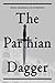 The Parthian Dagger