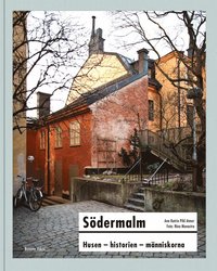 Södermalm : husen, historien, människorna (Hardcover)