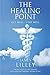 THE HEALING POINT by James Lilley