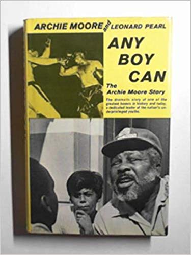 Any Boy Can: The Archie Moore Story (Hardcover)