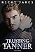 Trusting Tanner