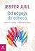 Od Odgoja do odnosa by Jesper Juul