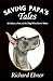 Saving Papa's Tales by Richard Ebner