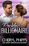 Reckless Billionaire