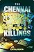 The Chennai Killings