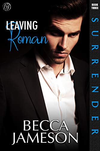 Leaving Roman (Surrender #3)