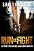 Run or Fight by Sam Sisavath