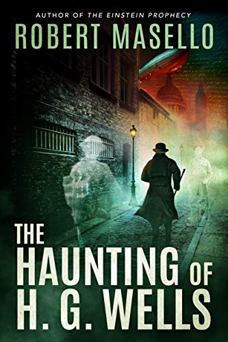 The Haunting of H. G. Wells (Kindle Edition)