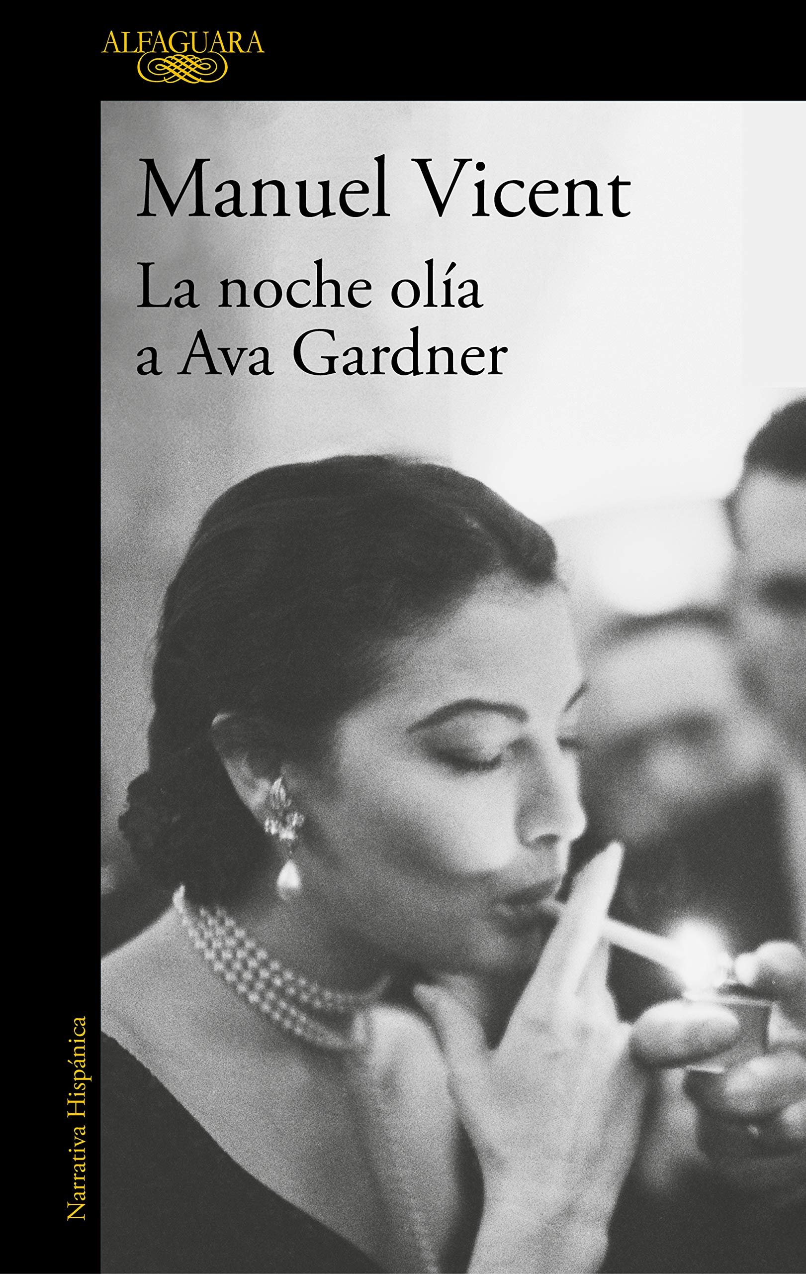 La noche olía a Ava Gardner (Paperback)