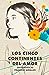 Los cinco continentes del amor