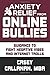 Anxiety Relief from Online Bullies by Casey Callanan