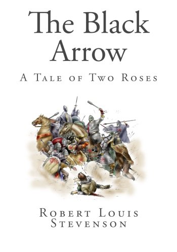 The Black Arrow: A Tale of Two Roses
