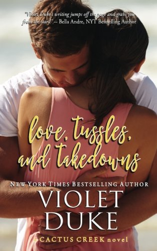 Love, Tussles, and Takedowns: Hudson & Lia (Cactus Creek)