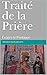 Traité de la Prière: Extrai...