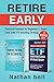Retire Early: 2 Books in 1