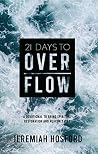 21 Days to Overfl...