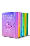 COMPLETE MEDITATION GUIDE by John Marcus