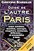 Guide de l'autre Paris