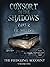 Consort to the Shadows, Par...