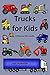 Trucks for Kids by Rich Linville